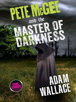 cover image of Pete McGee and the Master of Darkness
